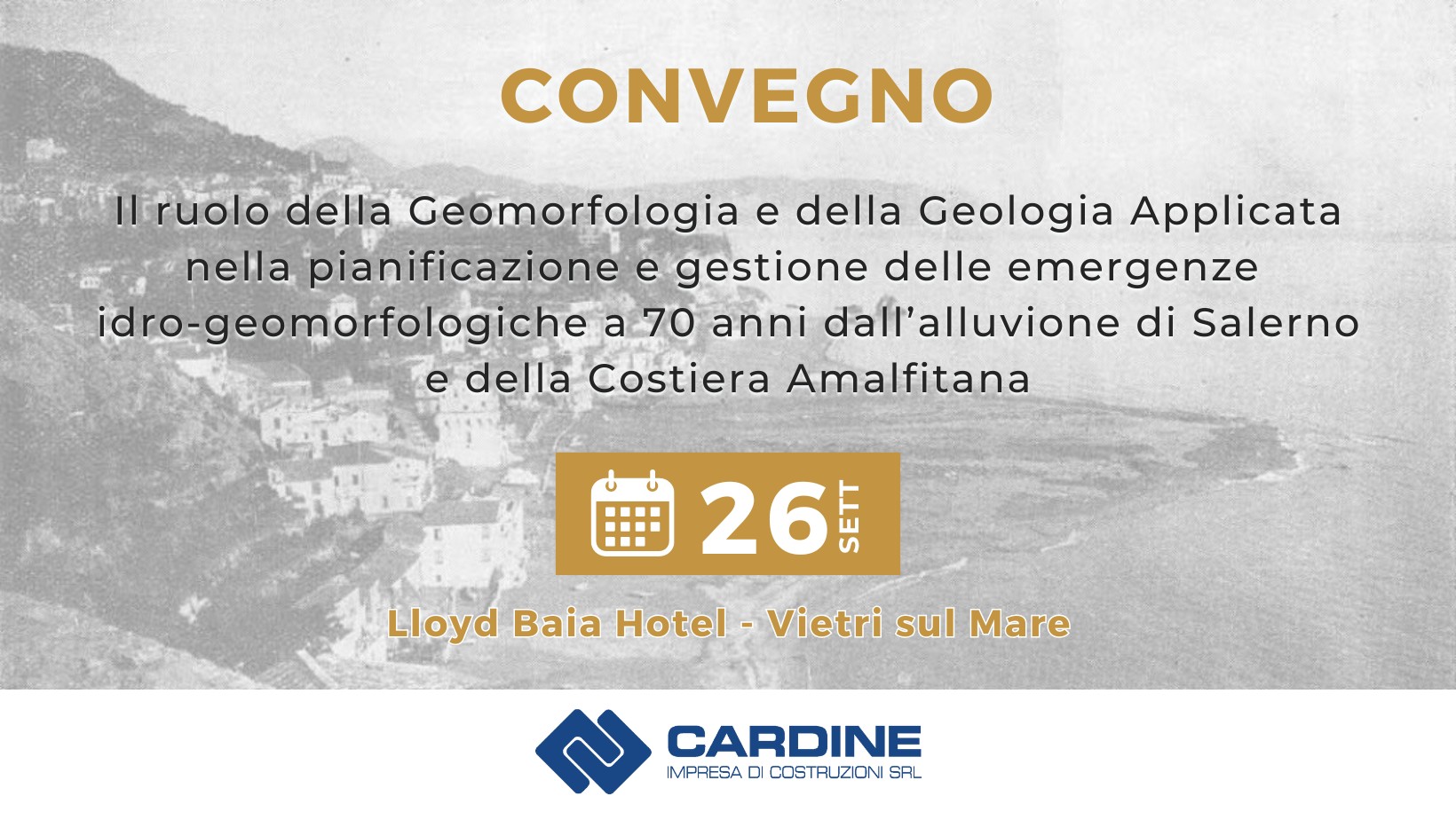 Cardine S.r.l. sponsor del convegno commemorativo dell’Alluvione di Salerno e Costiera Amalfitana.